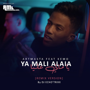 Ya Mali Alaia (DJ Echo'Trixx Remix)
