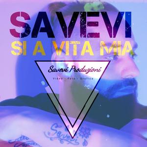 Si a vita mia