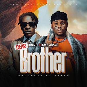 Dear Brother (feat. Kayz Adams)
