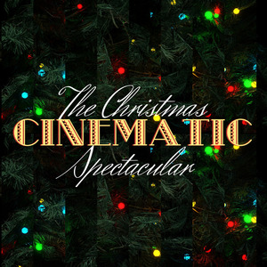 The Christmas Cinematic Spectacular
