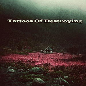 Tattoos Of Destroying