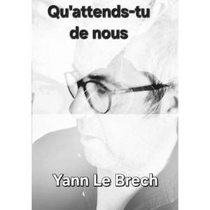Qu'attends-Tu de nous