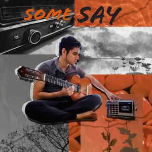 Some Say (feat. Karam, Kevin & Mimi)