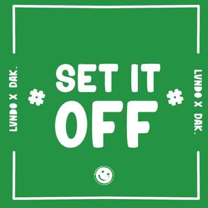 Set It Off (feat. DAK)