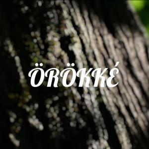 ÖRÖKKÉ