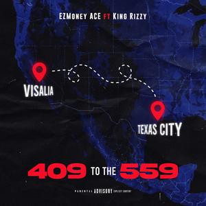 409 to the 559 (feat. King Rizzy)