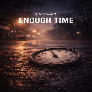 Enough Time