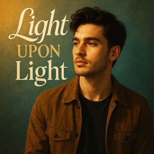 Light Upon Light