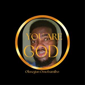 You are God