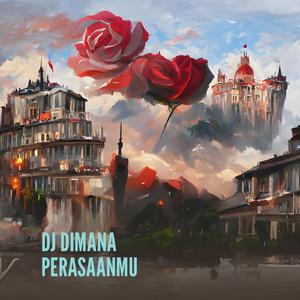 Dj Dimana Perasaanmu