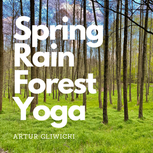 Spring Rain Forest Yoga