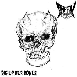 Dig Up Her Bones (feat. Predicador)