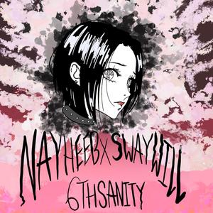 NANA (feat. Swaywill, Nahyeeb & 6thSanity)