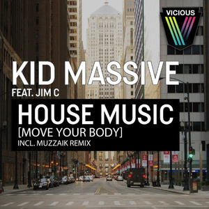 House Music [Move Your Body] [Muzzaik Remix]