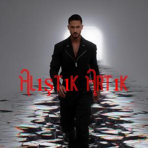 Alıştık Artık