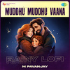 M Pavanjay - Muddhu Muddhu Vaana - Rainy Lofi
