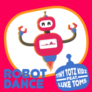 Robot Dance (feat. Luke Toms)