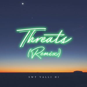 Threats (Remix)