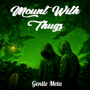 Mount With Thugs (Freestyle)