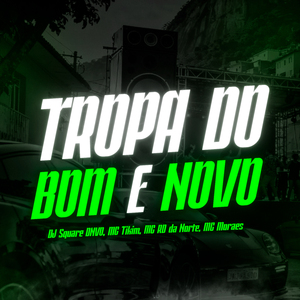 Tropa do Bom e Novo
