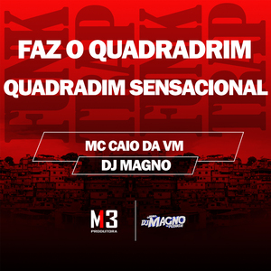 Faz o Quadradrim - Quadradim Sensacional