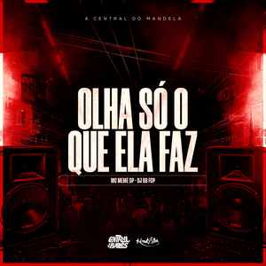 Olha Só o Que Ela Faz