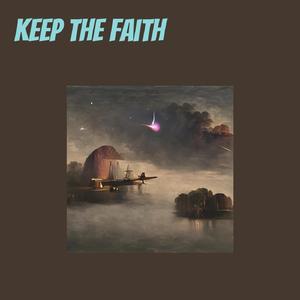 Keep the Faith