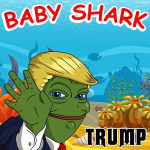 Baby Shark - Trump
