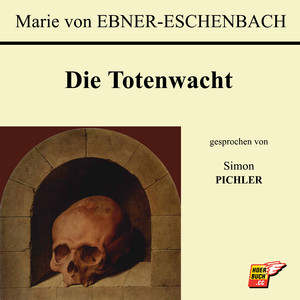 Die Totenwacht (Teil 1)