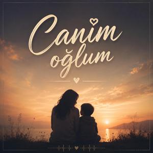Canım Oğlum