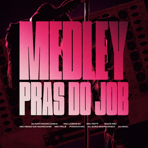 Medley Pras do Job