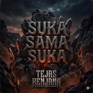 SUKA SAMA SUKA