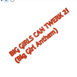 Big Girl Anthem