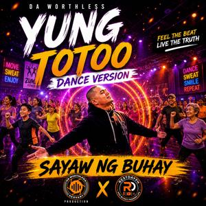 Yung Totoo (Dance Version)