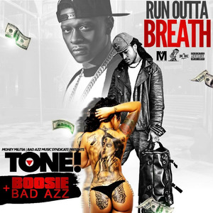 Run Outta Breath (feat. Boosie Badazz)