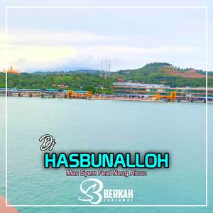 Dj Hasbunalloh Wa Ni'mal Wakil