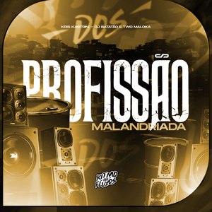 Profissão Malandriada