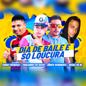 Dia de Baile É So Loucura