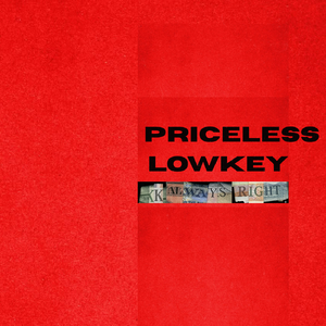 Priceless Lowkey