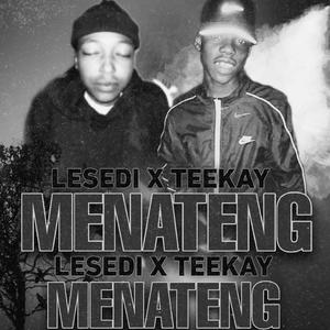 Menateng (feat. Ahee Teekay)