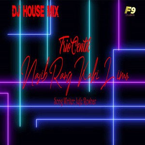 Nasib Rang Kaki Limo (DJ House Remix)