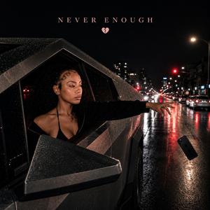 Never enough