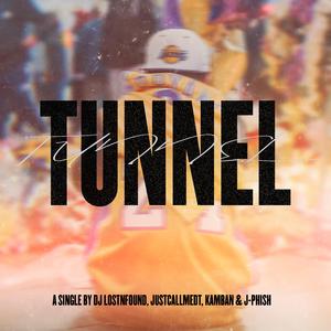 Tunnel (feat. Justcallmedt, Kamban & J-Phish)