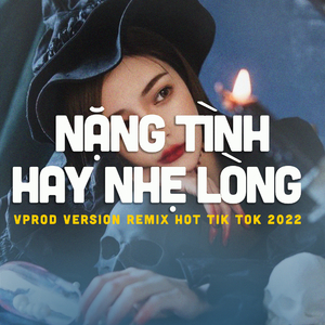 Nặng Tình Hay Nhẹ Lòng (Vinahouse)