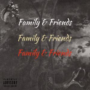 Family & Friends (feat. Baby Col)