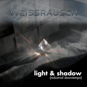 light & shadow (industrial downtempo)