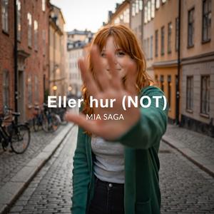 Eller hur (NOT)