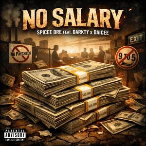No Salary (feat. Darkty & Daicee)