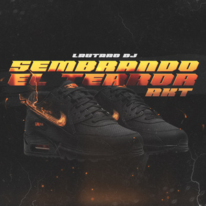 Sembrando El Terror RKT (Remix)