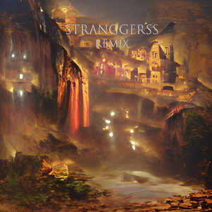 Stranggerss (Remix)